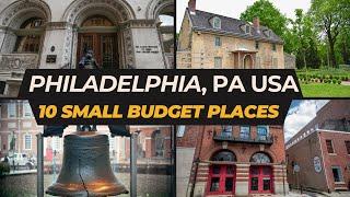 Best Places to Visit in Philadelphia on a Small Budget - Philadelphia Travel Guide 2024