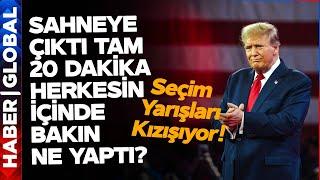 ABD Başkanlık Yarışı Kızıştı! Trump Sahneye Çıktı Tam 20 Dakika Boyunca Sadece Bunu Yaptı!