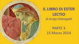 15 Marzo 2014 IL LIBRO DI ESTER