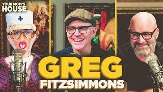 The Biggest Piece In Comedy w/ Greg Fitzsimmons | Your Mom's House Ep. 776