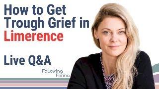 All About Grief In Limerence Live Q&A