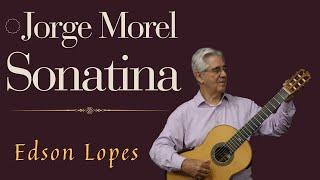 Edson Lopes plays MOREL: Sonatina - 3. Allegro