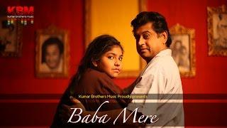 Baba Mere - Amit Kumar, Muktika Ganguly