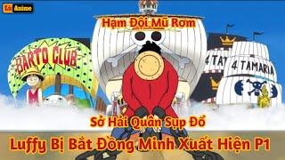 [Lù Rì Viu] Tứ Hoàng Luffy Bị Bắt Đồng Minh Tới Phá Nát Sở Hải Quân (Phần1)||Review one piece anime