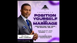 HOUSE ON THE ROCK, ABA LIVESTREAM | POSITION YOURSELF FOR MARRIAGE | 25TH AUGUST |