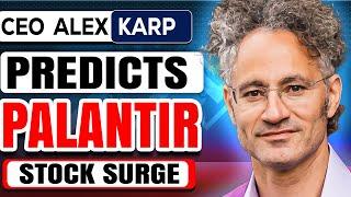 Alex Karp Predicts Palantir Stock Surge: Is PLTR Set to Soar?