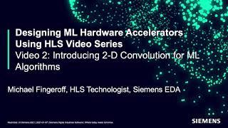 Video 2: Introducing 2-D Convolution for ML Algorithms