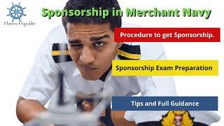 Company Sponsorship for DNS ( Deck Cadet ) in Merchant Navy. Procedure to get it.