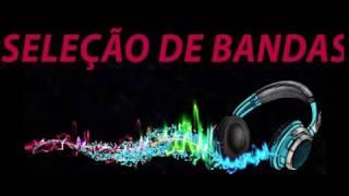 Seleção Bandas Remix