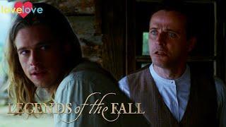 "Did You Seduce Her Just To Spite Me?" | Legends of the Fall | Love Love