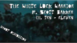 The White Luck Warrior | R. Scott Bakker | Ch. 10-11