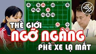 [Cờ Tướng+] Thế Giới NGÕ NGÀNG Phế Xe Đi 5 Tốt ÁC LIỆT Nhất