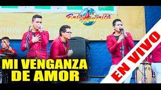 BRISAS DE AMERICA  EN VIVO 2018 // MI VENGANZA DE AMOR //  LIMA PERÚ