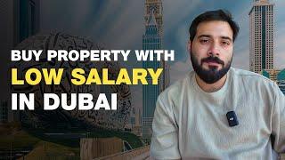 How to Invest in Dubai Real Estate with a Low Income! 