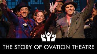 The Story of Ovation Theatre