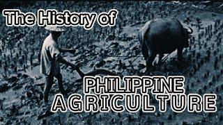 History of Philippine Agriculture