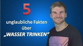 Wasser trinken Gesundheit - 5 unglaubliche Fakten über Wasser