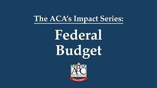 Federal Budget - ACA's Impact | HealthWatch Wisconsin & ABC for Health