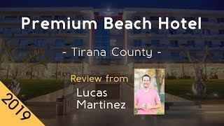 Premium Beach Hotel 5⋆ Review 2019