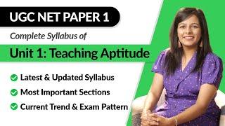 UGC NET Paper 1: Teaching Aptitude (Unit 1) | Updated Syllabus | Trending Topics | Current Pattern