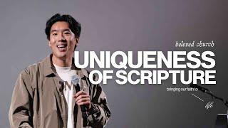 Uniqueness of Scripture // Bringing our Faith to Life // Will Chung