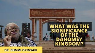 What Was the Significance of the Dahomey Kingdom? | History Series | Sankofa Pan African Series