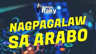 NAGPAGALAW SA ARABOO | Deejay Raky Secret Files