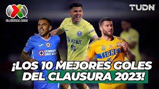 ¡IMPERDIBLES!  TOP 10: MEJORES GOLES del Clausura 2023 | TUDN