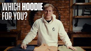 Which hoodie is right for you?