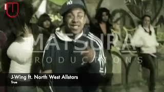 J Wing ft  North West Allstars - True (Official Music Video)