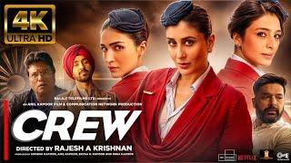 Crew (2024) Full Movie | Tabu | Kareena Kapoor Khan | Kriti Sanon | Diljit Dosanjh | Kapil Sharma