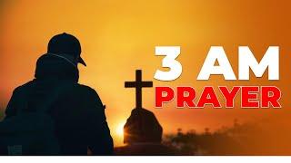 WATCH If You Wake Up Between 3AM & 5AM...  Pray This Powerful Breakthrough DEVOTIONAL AND Prayer