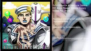 JoJo's Bizarre Adventure: Jojolion OST: Main Theme ~ Josuke/Gappy Theme | Fan Made