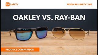 Oakley vs Ray-Ban Sunglasses: Which one's Better? | RX Safety