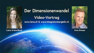 Der Dimensionenwandel mit Lena Giger & Uwe Breuer - Teil 1