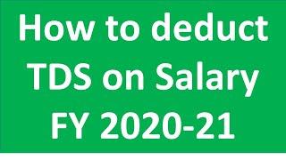 How to deduct TDS on Salary for FY 2020-21 AY 2021-22 I CBDT Circular I CA Satbir Singh