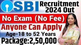 SBI Bank Recruitment 2024 | SBI Vacancy 2024 | SBI Work From Home|Bank Vacancy 2024|Jobs Oct 2024