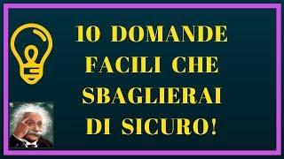 10 STUPIDI Test di Logica che Sbaglierai di Sicuro (Test Ita)