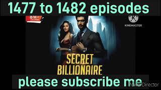 Secret Billionaire Episode 1477 To 1482 || kukufm full hindi story #secretbillionaire #kukufmhindi