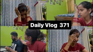 Vlog 371 || Subah Subah hui ladai