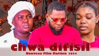 (CHWA DIFISIL } Full Haitian Movies  2024 } Film Ayisyen 2024 }Nouveau film Haitien complet 2024 }