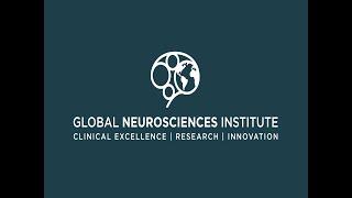 Welcome and Opening Session: Global Neurosciences Institute - The New Neurosciences Model