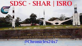 Satish Dhawan Space Centre (SDSC) | Sriharikota Range (SHAR) | ISRO | No Commentary |@Chronicles24x7