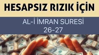 Hesapsız Rızık İçin Oku | Ali İmran 26-27- 41 Tekrar