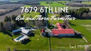 7679 6th Line | Ash and Thorn Farm Tour