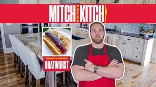 Ep. 10: Bratwurst | Mitch in the Kitch