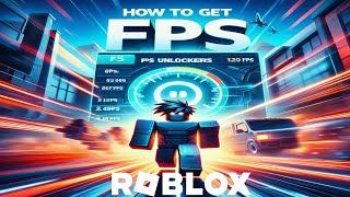 How to Get FPS UNLOCKER on ROBLOX