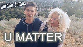 Jordan James - U Matter (Official Music Video) Feat. Aaliyah Rose, Yahosh, & Daysha