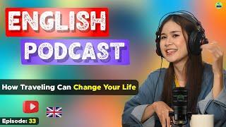 Learn English With Podcast Conversation Episode 33 | Podcast For Learning English #englishpodcast