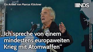 „Ich spreche von einem mindestens europaweiten Krieg mit Atomwaffen“ | Marcus Klöckner | NDS-Podcast